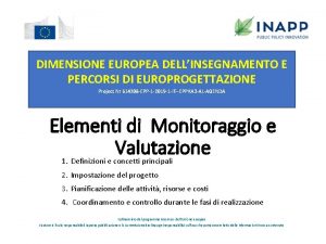 DIMENSIONE EUROPEA DELLINSEGNAMENTO E PERCORSI DI EUROPROGETTAZIONE Project