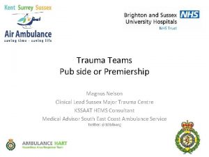 Trauma Teams Pub side or Premiership Magnus Nelson