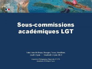 Souscommissions acadmiques LGT Saint Jean de Braye Bourges