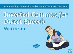 Inverted Commas Imagine that inverted commas are like