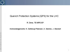 Quench Protection Systems QPS for the LHC R