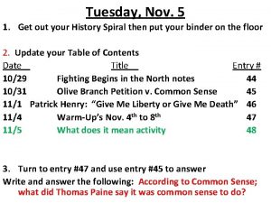 Tuesday Nov 5 1 Get out your History