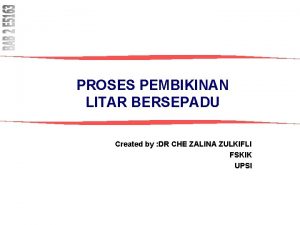 PROSES PEMBIKINAN LITAR BERSEPADU Created by DR CHE