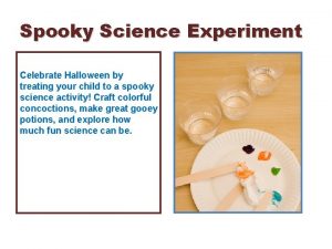 Spooky Science Experiment Celebrate Halloween by treating your