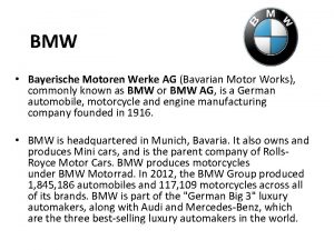 BMW Bayerische Motoren Werke AG Bavarian Motor Works