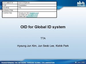 DOCUMENT GSC 13 PLEN08 FOR Presentation SOURCE TTA