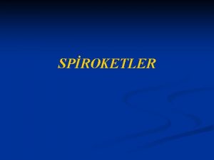 SPROKETLER Spiroketler Spirochaetacae familyasndaki 4 cins v Cristispira