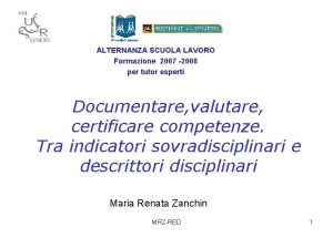 ALTERNANZA SCUOLA LAVORO Formazione 2007 2008 per tutor