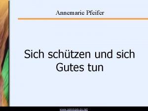 Annemarie Pfeifer Sich schtzen und sich Gutes tun