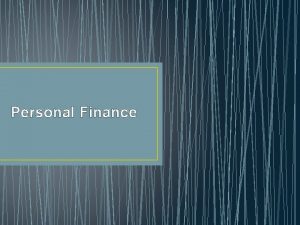 Personal Finance Personal Finance 101 What is personal