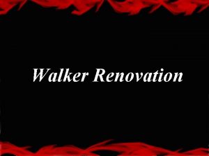 Walker Renovation Team Keen Walker Renovation ME 493