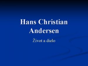 Hans Christian Andersen ivot a dielo Hans Christian