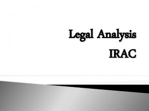 Legal Analysis IRAC Phillips Legal Analysis Research Main