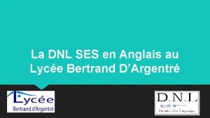 La DNL SES en Anglais au Lyce Bertrand