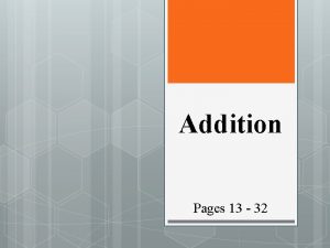 Addition Pages 13 32 Pages 17 18 Adding