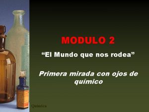 MODULO 2 El Mundo que nos rodea Primera