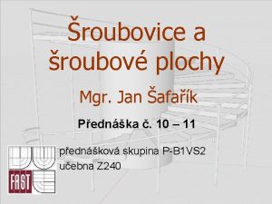 roubovice a roubov plochy Mgr Jan afak Pednka