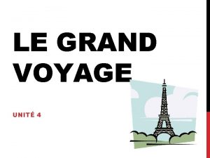 LE GRAND VOYAGE UNIT 4 VOCABULAIRE FRONTIRE 1