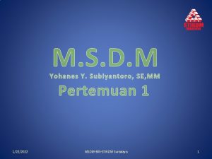 M S D M Yohanes Y Subiyantoro SE