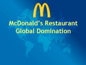 Mc Donalds Restaurant Global Domination The Many Names