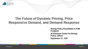 The Future of Dynamic Pricing Price Responsive Demand