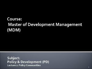 Course Master of Development Management MDM Subject Policy