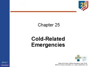 Chapter 25 ColdRelated Emergencies BRADY National Ski Patrol