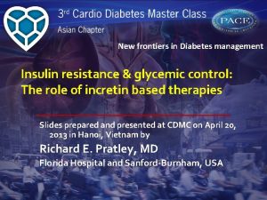 New frontiers in Diabetes management Insulin resistance glycemic