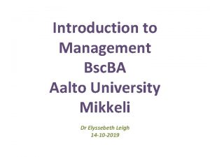 Introduction to Management Bsc BA Aalto University Mikkeli