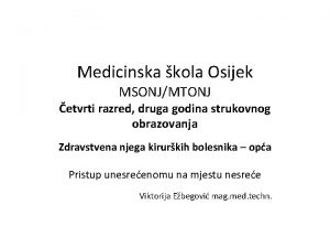 Medicinska kola Osijek MSONJMTONJ etvrti razred druga godina