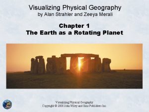 Visualizing Physical Geography by Alan Strahler and Zeeya