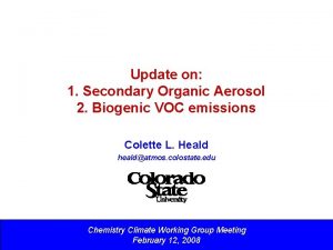 Update on 1 Secondary Organic Aerosol 2 Biogenic