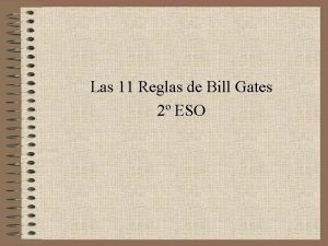 Las 11 Reglas de Bill Gates 2 ESO