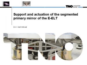 Support and actuation of the segmented primary mirror