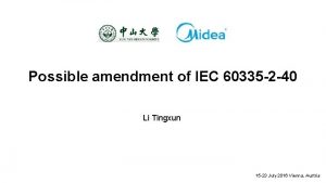 Possible amendment of IEC 60335 2 40 Li