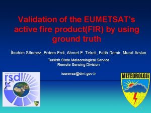 Validation of the EUMETSATs active fire productFIR by