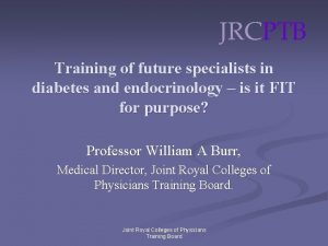 JRCPTB Training of future specialists in diabetes and