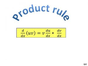 6 A Differentiation Product Rule KUS objectives BAT