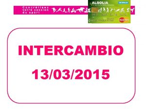 Performance commerciale INTERCAMBIO 13032015 Performance commerciale Cmo hacer
