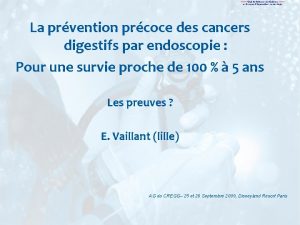 La prvention prcoce des cancers digestifs par endoscopie