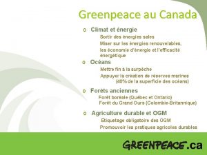 Greenpeace au Canada o Climat et nergie Sortir