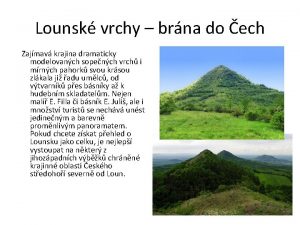 Lounsk vrchy brna do ech Zajmav krajina dramaticky