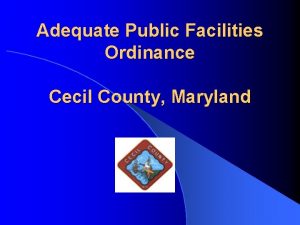 Adequate Public Facilities Ordinance Cecil County Maryland As