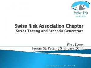 Swiss Risk Association Chapter Stress Testing and Scenario