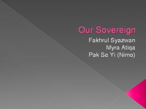 Our Sovereign Fakhrul Syazwan Myra Atiqa Pak Se