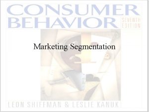 Marketing Segmentation What is Marketing Segmentation Who uses