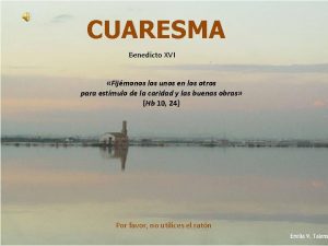 CUARESMA Benedicto XVI Fijmonos los unos en los