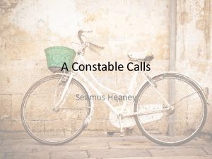 A Constable Calls Seamus Heaney In A Constable