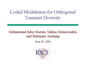 Coded Modulation for Orthogonal Transmit Diversity Mohammad Jaber