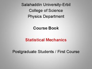 Salahaddin UniversityErbil College of Science Physics Department Course